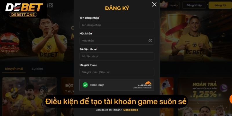Điều kiện để tạo tài khoản game suôn sẻ