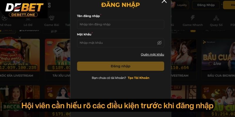 Hội viên cần hiểu rõ các điều kiện trước khi đăng nhập