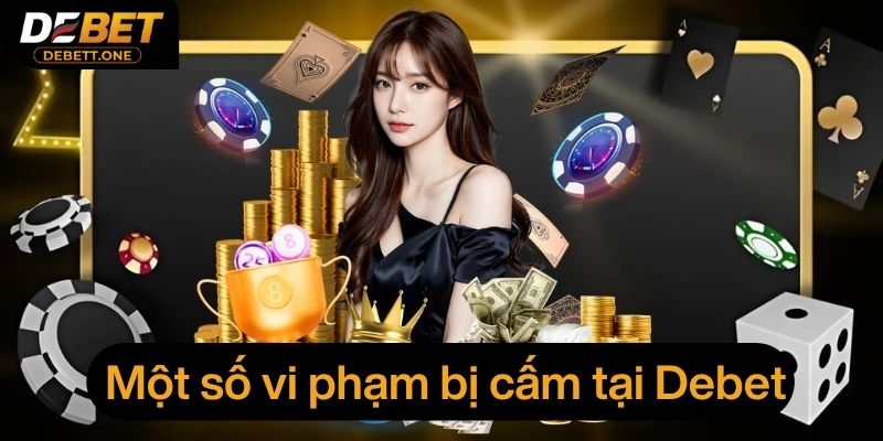 Một số vi phạm đặc biệt trong điều khoản điều kiện Debet