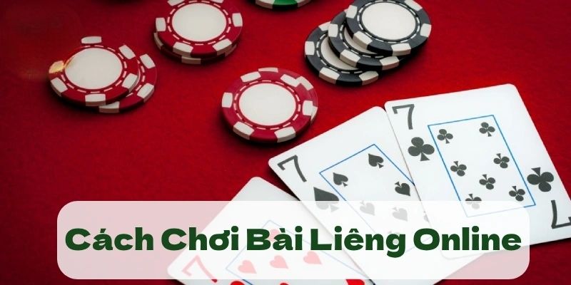 Quy trình diễn ra 1 ván game bài liêng cực chuẩn xác