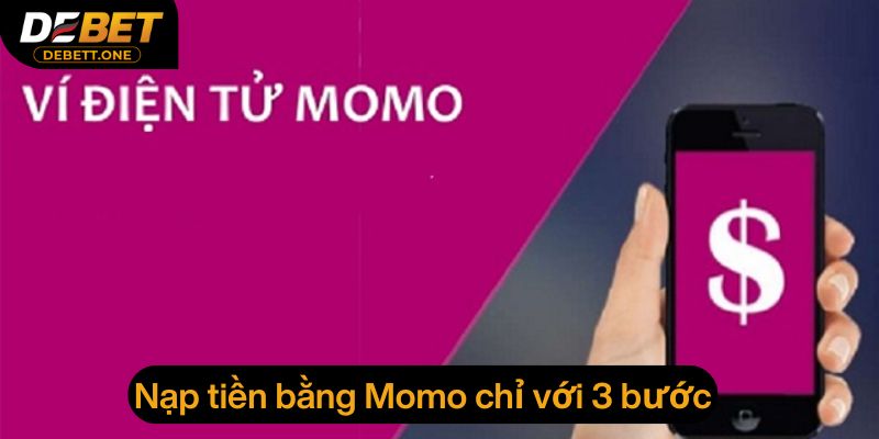Nạp tiền bằng Momo chỉ với 3 bước nhanh gọn