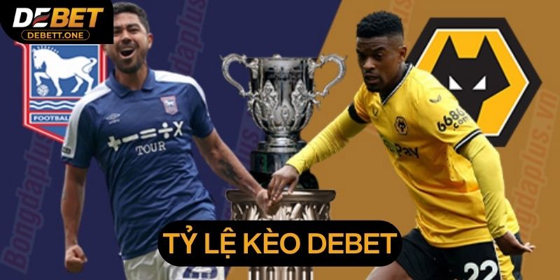tỷ lệ kèo debet